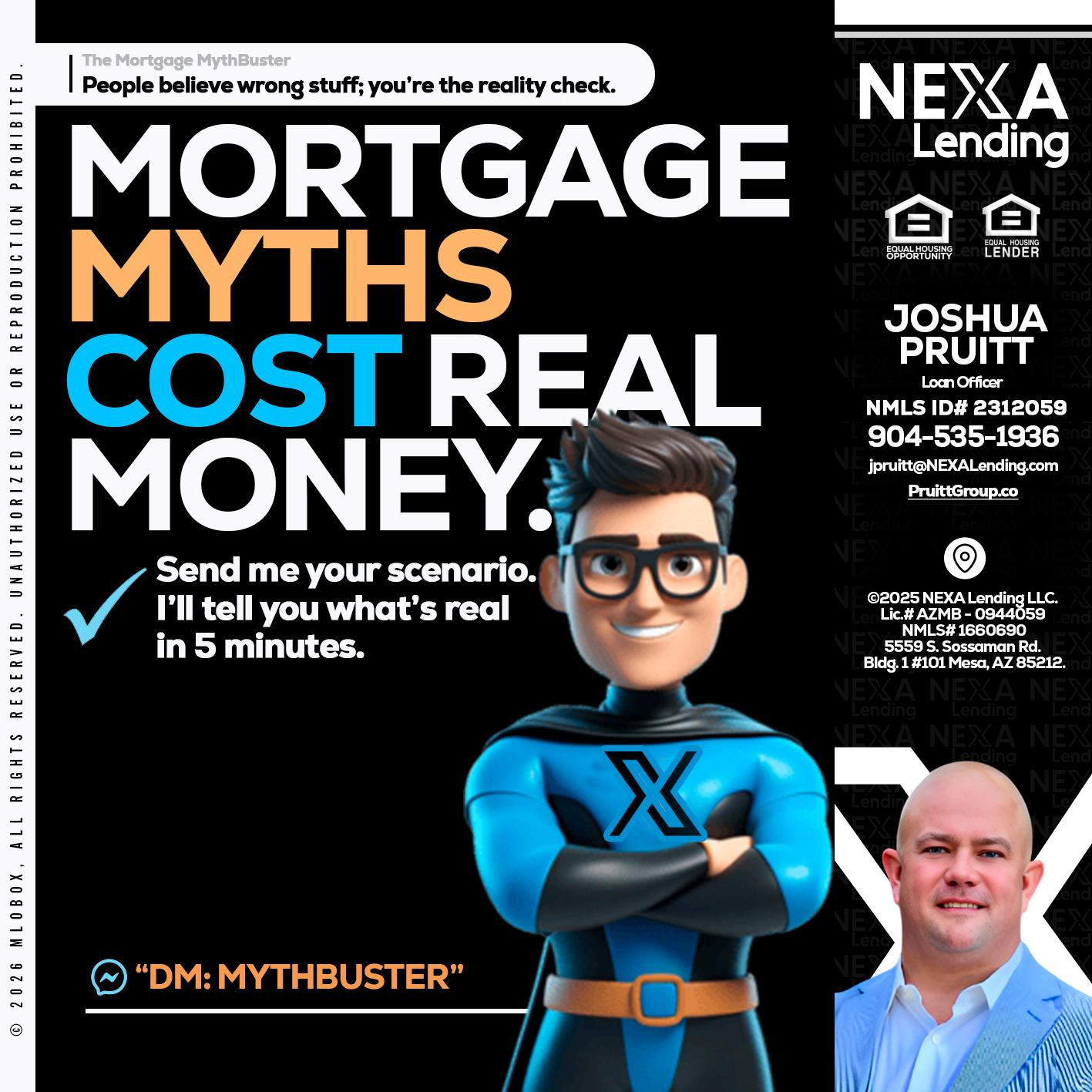 MORTGAGE MYTHS - Joshua Pruitt -Loan Officer