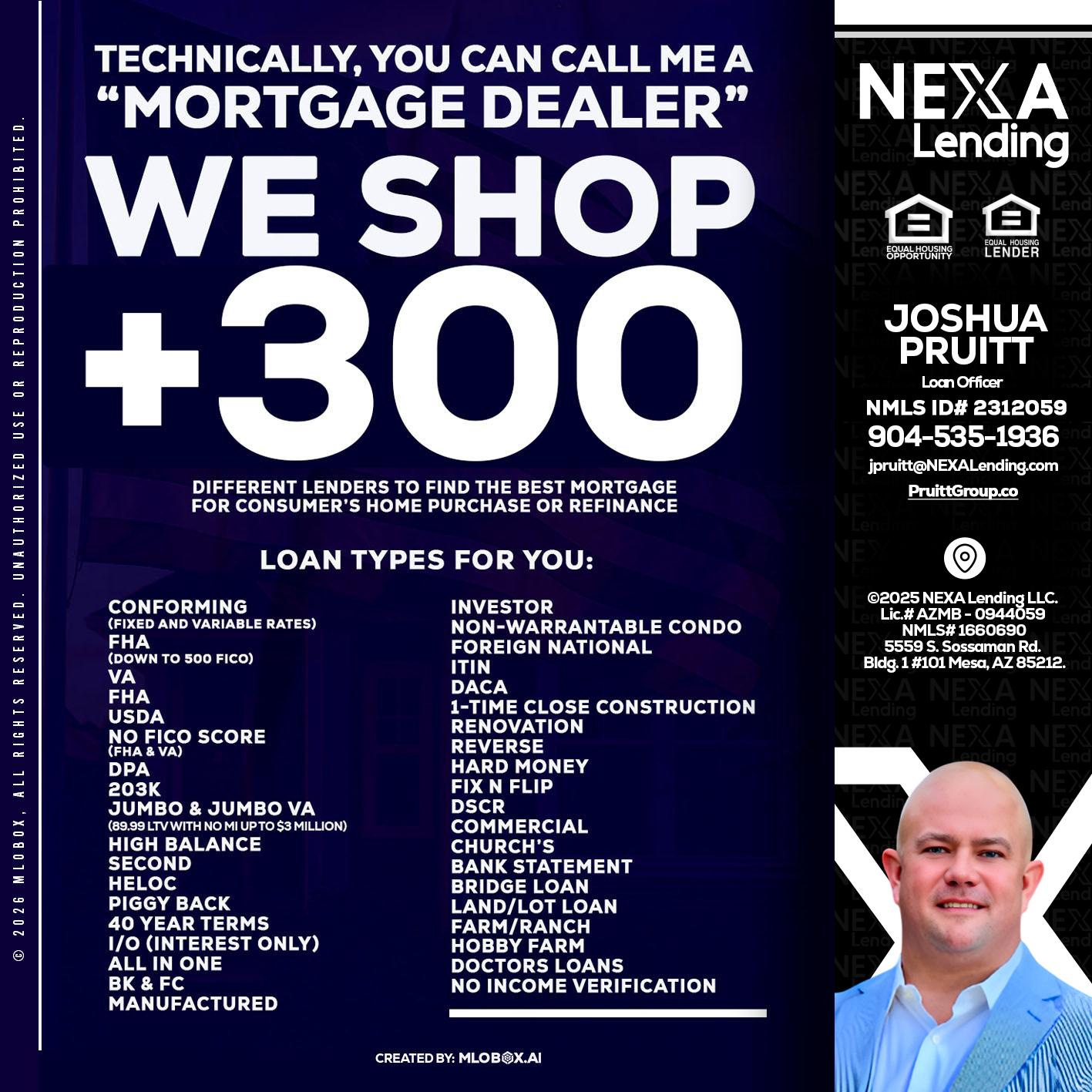 300+ LENDERS - Joshua Pruitt -Loan Officer