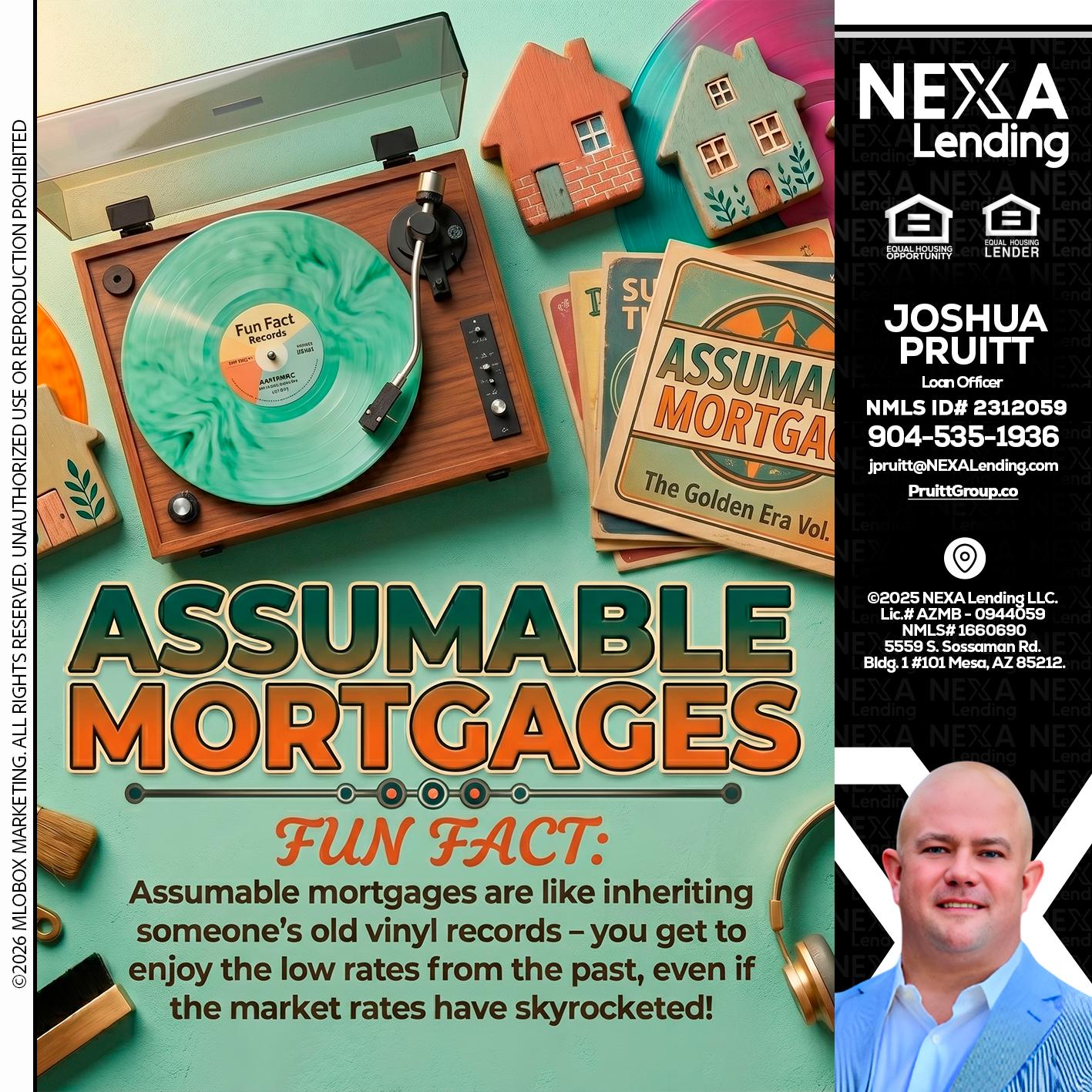 ASSUMABLE MORTGAGES - Joshua Pruitt -Loan Officer