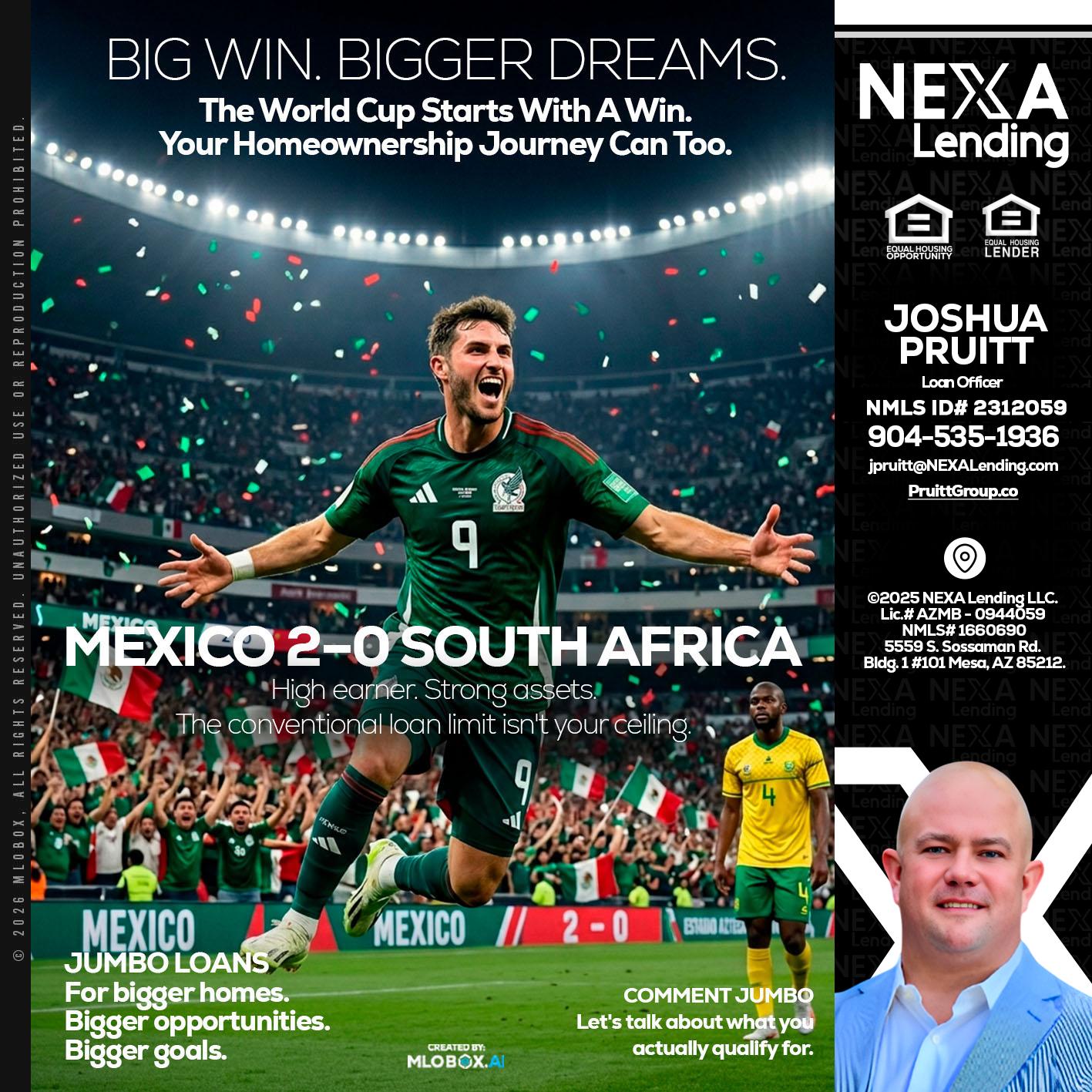 MEXICO 2-0 SOUTH AFRICA - Joshua Pruitt -Loan Officer